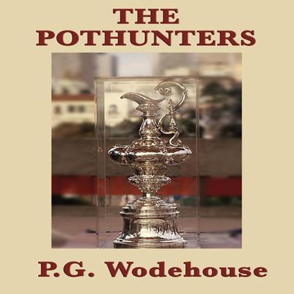 Pothunters, The