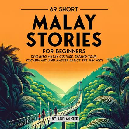 69 Short Malay Stories for Beginners