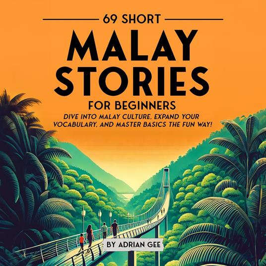 69 Short Malay Stories for Beginners