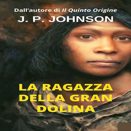 LA RAGAZZA DELLA GRAN DOLINA