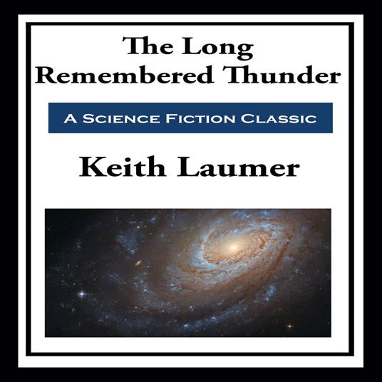 Long Remembered Thunder, The