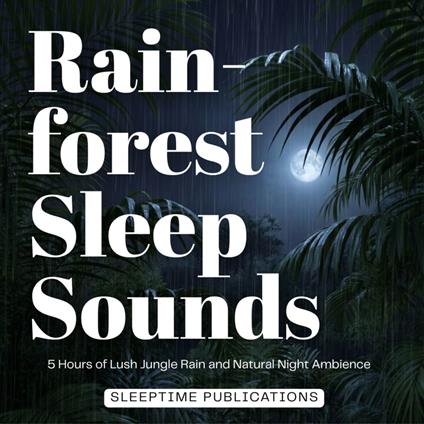 Rainforest Sleep Sounds