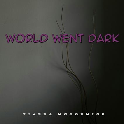 World Went Dark