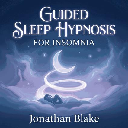 Guided Sleep Hypnosis For Insomnia