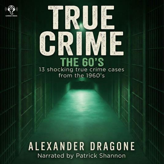 True Crime - The 60's