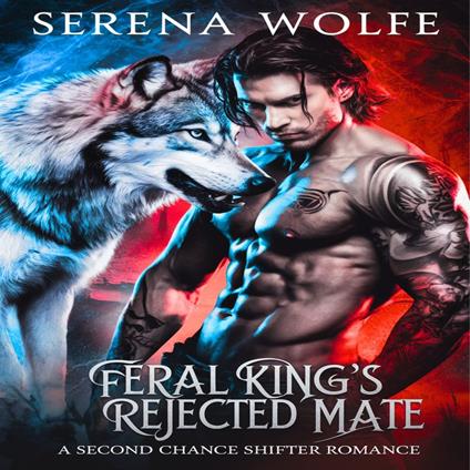 Feral King's Rejected Mate