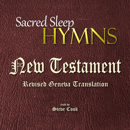 Sacred Sleep HYMNS: New Testament