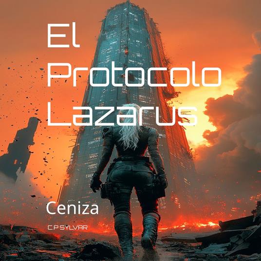 El Protocolo Lazarus: Ceniza