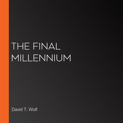 Final Millennium, The