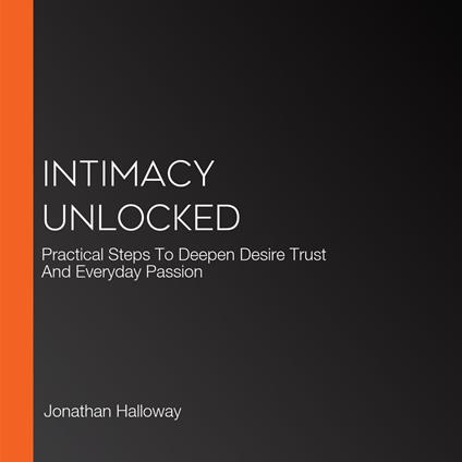 Intimacy Unlocked
