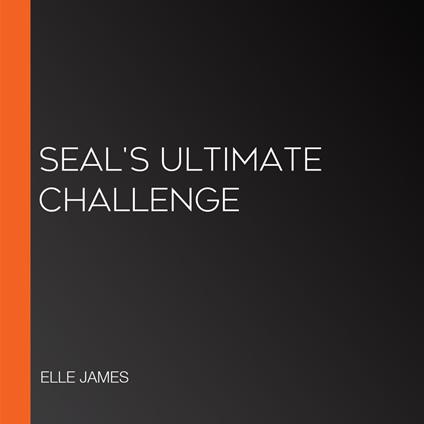 SEAL'S ULTIMATE CHALLENGE