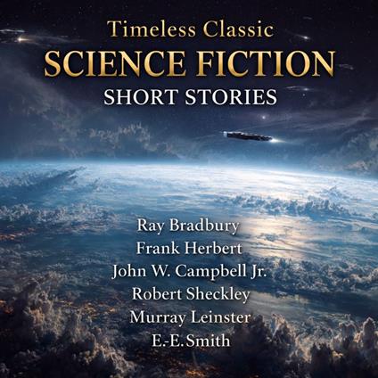 Timeless Classic Science Fiction Short Stories