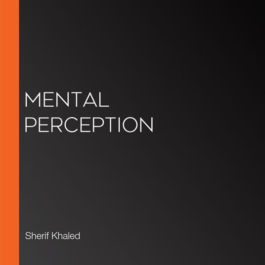 Mental perception
