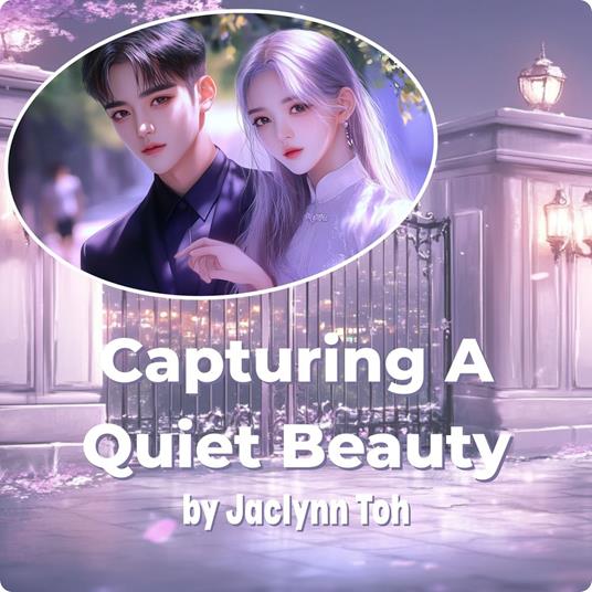 Capturing A Quiet Beauty