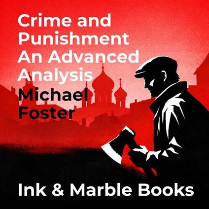 Crime and Punishment An Advanced Analysis