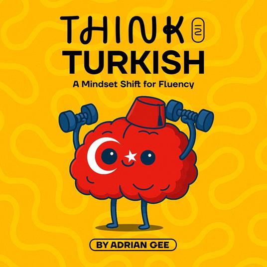 Think in Turkish