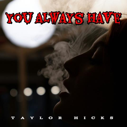 You Always Have