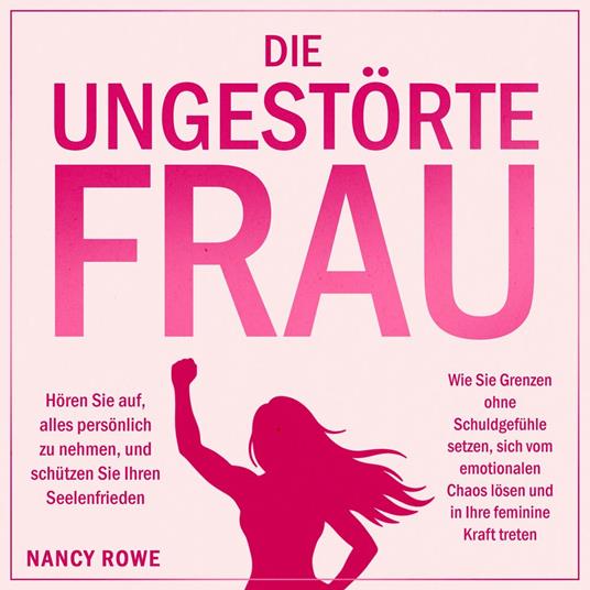 Die ungestörte Frau