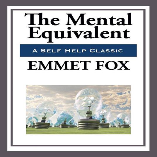 Mental Equivalent, The