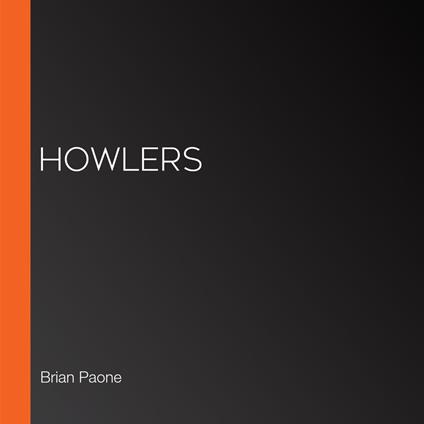 Howlers