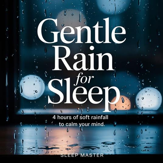 Gentle Rain for Sleep