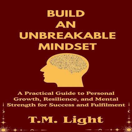 Build an Unbreakable Mindset