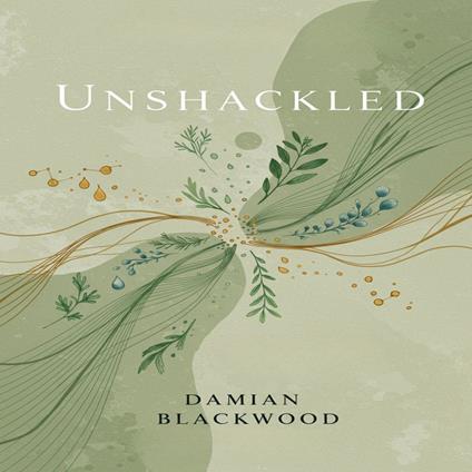 Unshackled