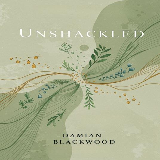 Unshackled