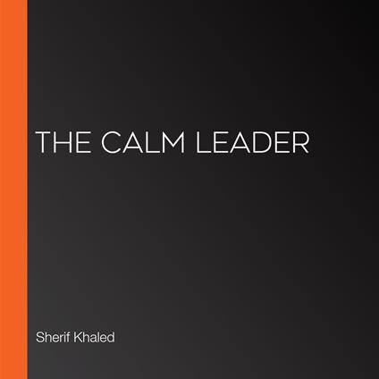 Calm Leader, The