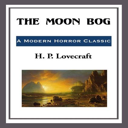 Moon-Bog, The