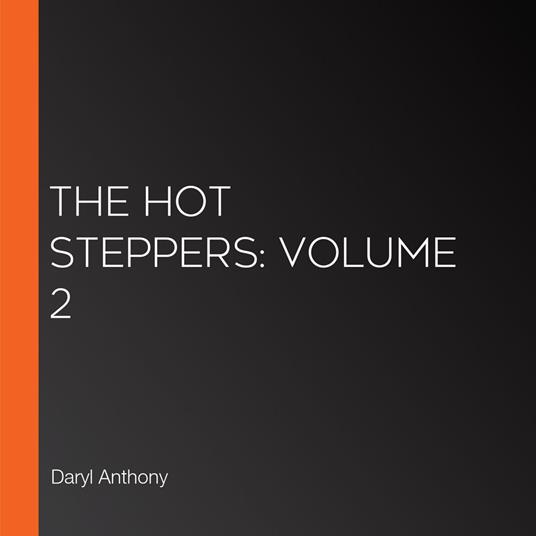 Hot Steppers, The: Volume 2