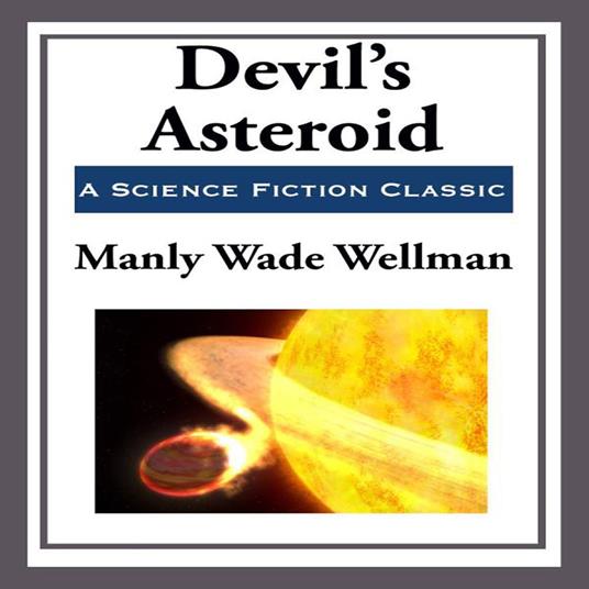 Devil’s Asteroid