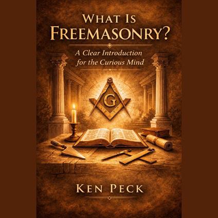 What Is Freemasonry
