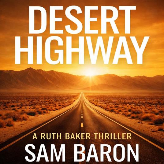 DESERT HIGHWAY