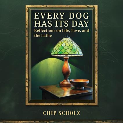 Every Dog Has Its Day