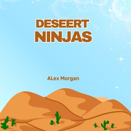Desert Ninjas