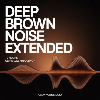 Deep Brown Noise Extended