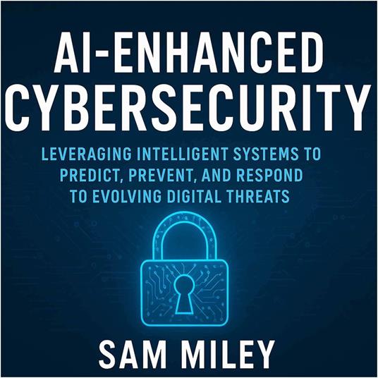 AI-Enhanced Cybersecurity
