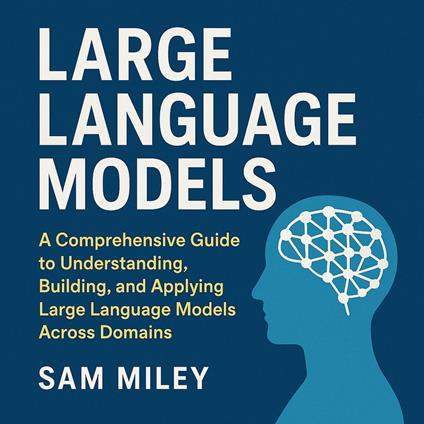 Large Language Models (LLMs)