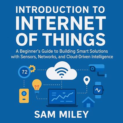 Introduction to Internet of Things