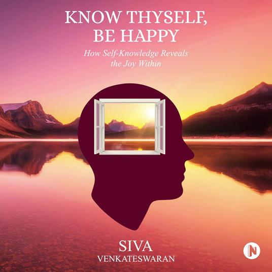 Know Thyself, Be Happy