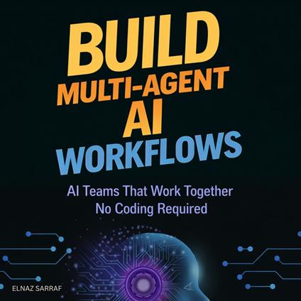 Build Multi-Agent AI Workflows
