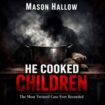 He Cooked Children