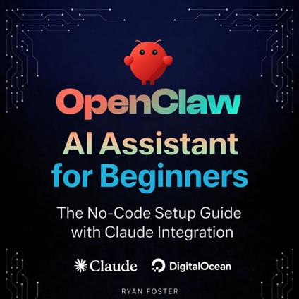 OpenClaw AI Assistant for Beginners