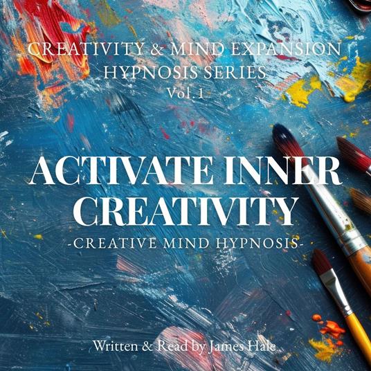 Activate Inner Creativity – Creative Mind Hypnosis
