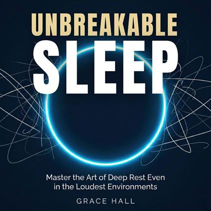 Unbreakable Sleep