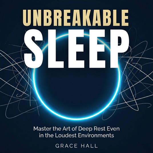 Unbreakable Sleep