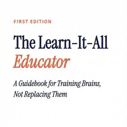 The Learn-It-All Educator