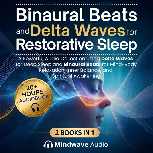 Binaural Beats and Delta Waves for Restorative Sleep