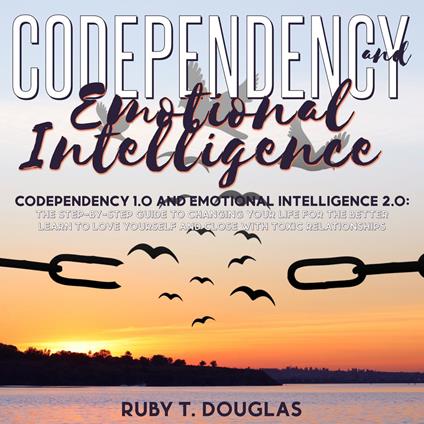 Codependency 1.0 And Emotional Intelligence 2.0